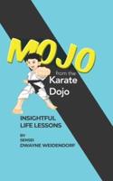 Mojo from The Karate Dojo