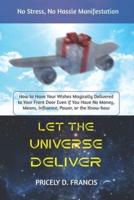 Let The Universe Deliver