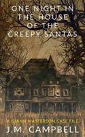 One Night in the House of the Creepy Santas