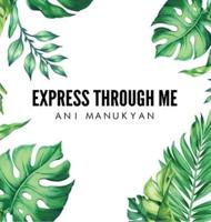 Express Through Me