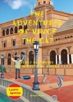 The Adventures of Vince the Cat : Vince Discovers the Wonder of Seville