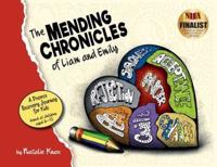 The Mending Chronicles of Liam and Emily: A divorce recovery, narrative workbook for kids with a Christian focus