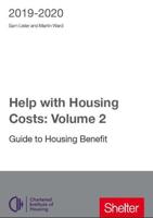 Help With Housing Costs. Volume 2 Guide to Housing Benefit 2019-20