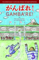 Gamba're!, or, The Japanese Way of the Rugby Fan