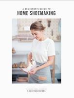 A Beginner's Guide to Home Shoemaking