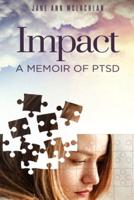 IMPACT: A Memoir of PTSD
