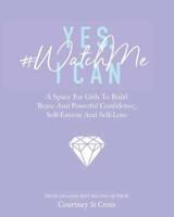 Yes, I Can - #WatchMe