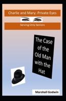 The Case of the Old Man With the Hat