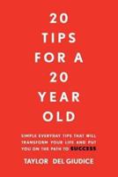 20 Tips For A 20 Year Old