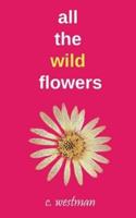All the Wild Flowers