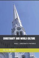CHRISTIANITY AND WORLD CULTURE