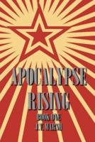 Apocalypse Rising: Book One (Trade Paperback)