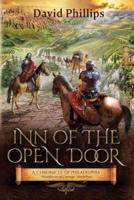 Inn of the Open Door: A Chronicle of Philadelphia