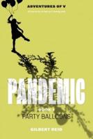 Pandemic Book 1: Party Balloons