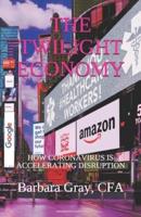 The Twilight Economy