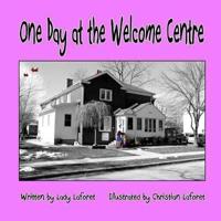One Day at the Welcome Centre
