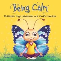 Being Calm: Flutterpie's Yoga Adventures and Mindful Mantras