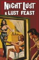 Night Lust / Lust Feast