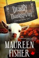 Deadly Thanksgiving: A Senior Sleuth Cozy Mystery - Book 2
