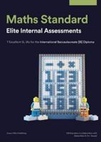 Maths Standard: Elite Internal Assessments: 7 Excellent SL IAs for the International Baccalaureate [IB] Diploma