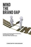 Mind the Brand Gap