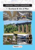 Railway Track Diagrams. Book 1 Scotland & Isle of Man