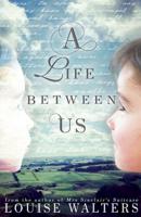 A Life Between Us