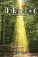 The Kush Light: The Story of an Urban Healer