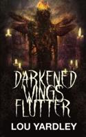Darkened Wings Flutter 2020