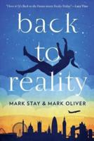 Back To Reality: A Novel