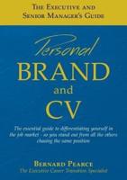 The Executive and Senior Manager's Guide - 1: Personal Brand and CV