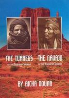 Tuaregs of the Algerian Sahara/Navajo of the American Sahara