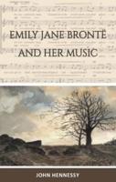Emily Jane Brontë and Her Music