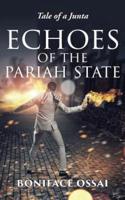Echoes of the Pariah State: Tale of a Junta
