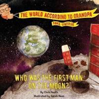Who Was the First Man on the Moon?