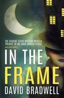 In The Frame: Series Prequel Mystery Novella - Anna Burgin Book 0