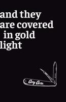 And They Are Covered in Gold Light