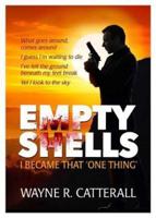 Empty Shells 2