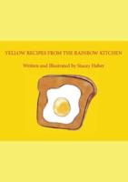 Yellow Recipes From The Rainbow Kitchen