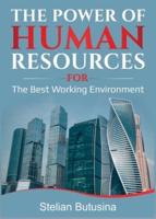 The Power of Human Resources.: For the Best Working Environment