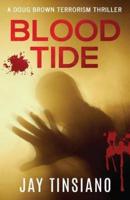 Blood Tide: A Doug Brown Terrorism Thriller