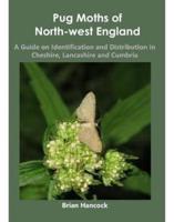 Pug Moths of North-West England