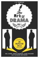 The Art of Drama: Volume 1: An Inspector Calls