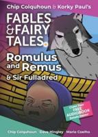Romulus and Remus and Sir Fulladred