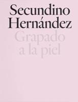 Secundino Hernández - Grapado a La Piel