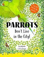 Parrots Don't Live in the City!