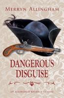Dangerous Disguise: A Regency Romance