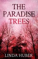 The Paradise Trees