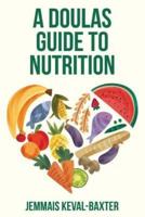A Doula's Guide to Nutrition