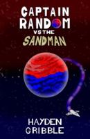 Captain Random vs the Sandman